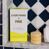 Everything is Fine - Shower Steamers